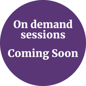 On demand sessions - Coming soon